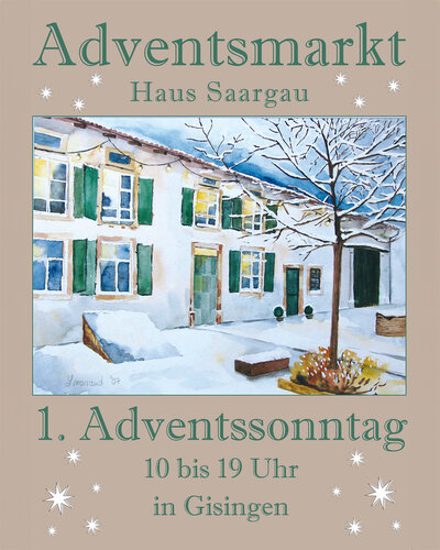 Plakat Adventsmarkt Haus Saargau Gisingen